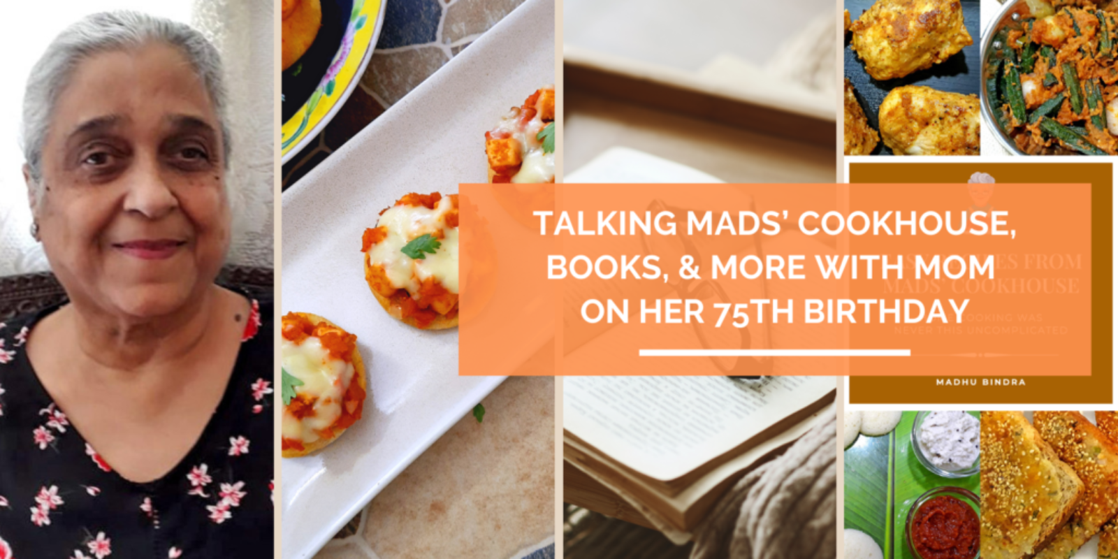 Talking Mads Cookhouse Books More with Mom on her 75th Birthday