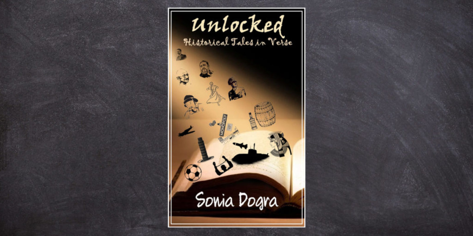 Unlocked-Historical-Tales-in-Verse-by-Sonia-Dogra-Book-Review