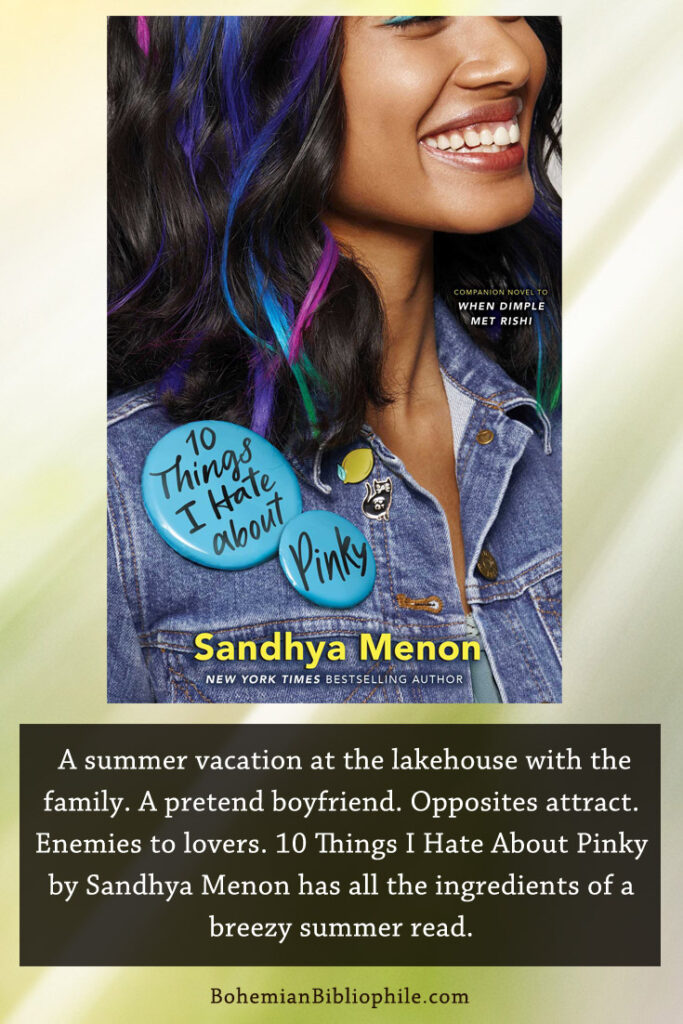 A summer vacation at the lakehouse with the family. A pretend boyfriend. Opposites attract. Enemies to lovers. 10 Things I Hate About Pinky by Sandhya Menon has all the ingredients of a breezy summer read. 