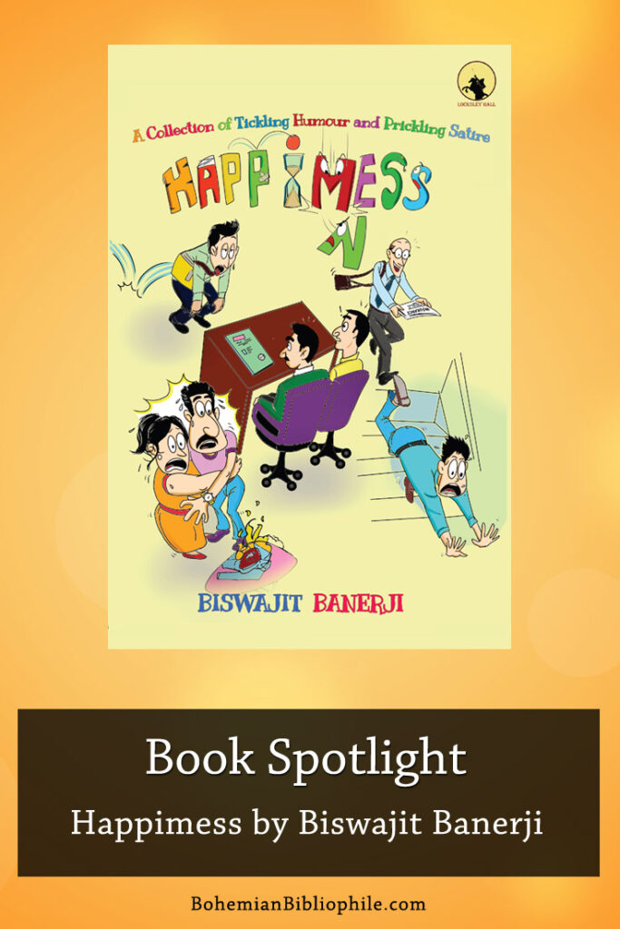 Book Spotlight – Happimess by Biswajit Banerji