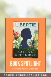 libertie kaitlyn greenidge