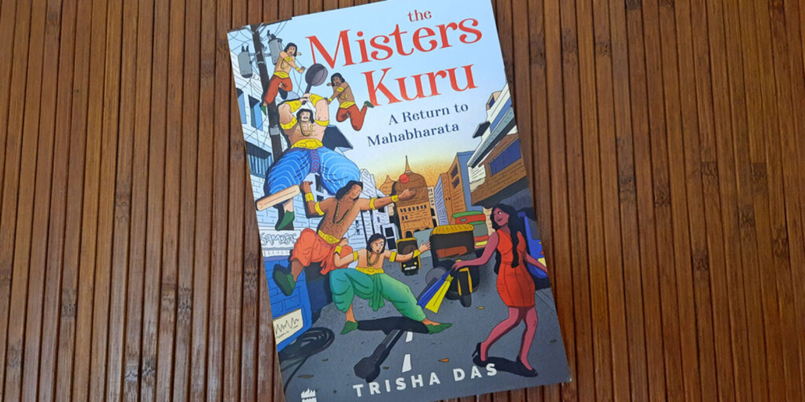 The-Misters-Kuru-A-Return-to-Mahabharata-by-Trisha-Das-Book-Header