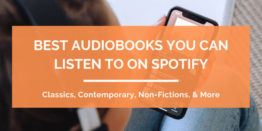 Best-Audiobooks-You-Can-Listen-To-On-Spotify
