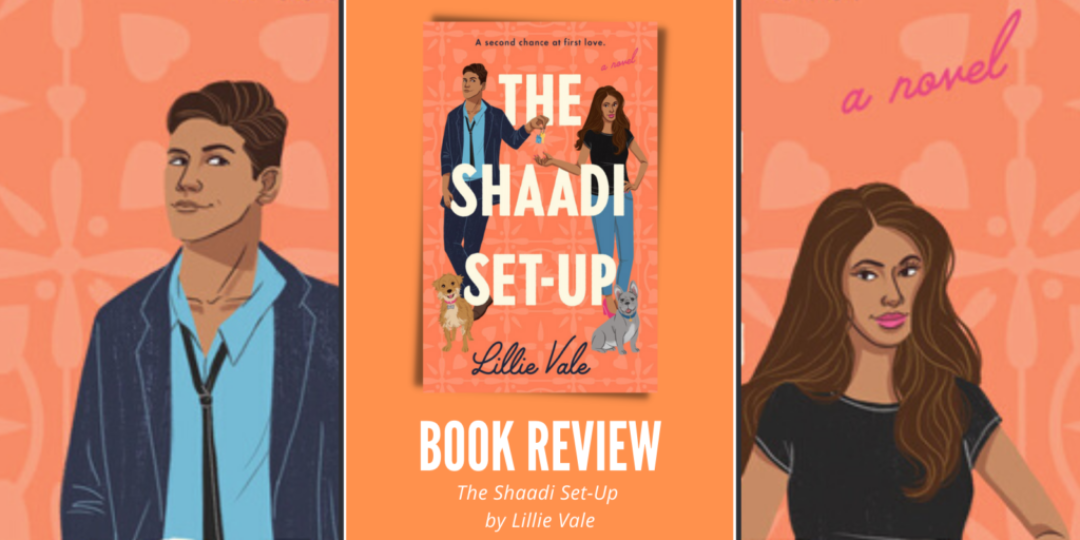 The Shaadi Set-Up by Lillie Vale Header Book