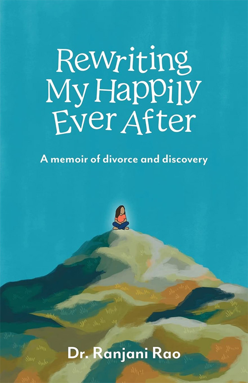 Rewriting My Happily Ever After by Ranjani Rao Book Review