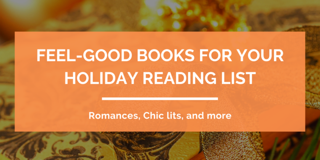 Feel-Good Books For Your Holiday Reading List Header
