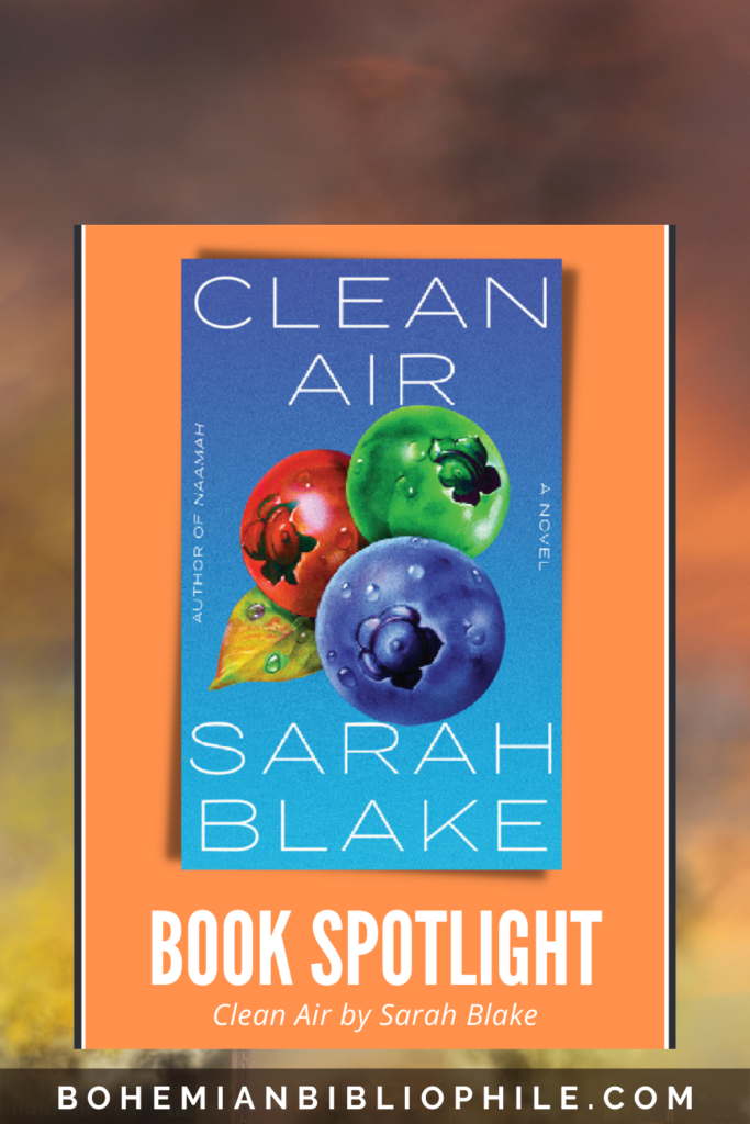 Book Spotlight – Clean Air by Sarah Blake