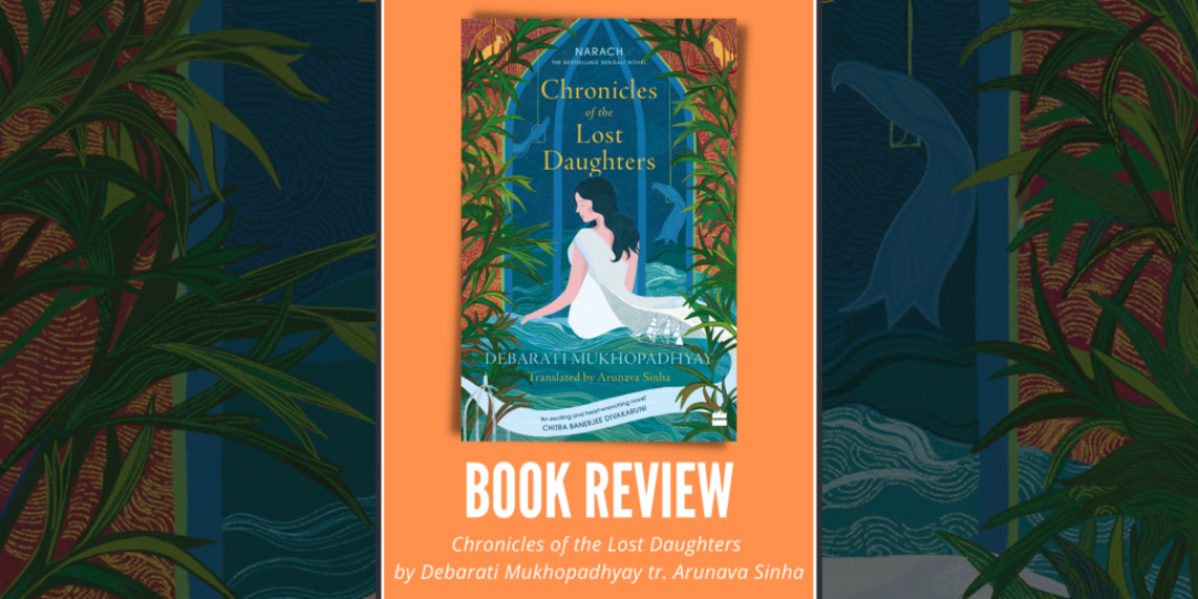 Chronicles of the Lost Daughters by Debarati Mukhopadhyay Book Review Book Review Header