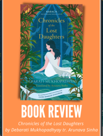 Chronicles of the Lost Daughters by Debarati Mukhopadhyay Book Review Book Review Header