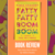 Fatty Fatty Boom Boom by Rabia Chaudry Book Review