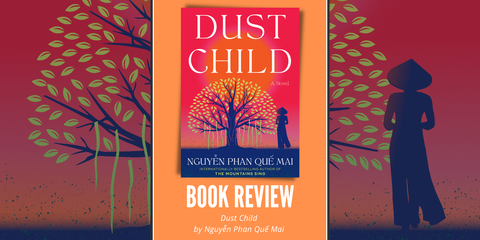 Dust Child by Nguyễn Phan Quế Mai Book Review