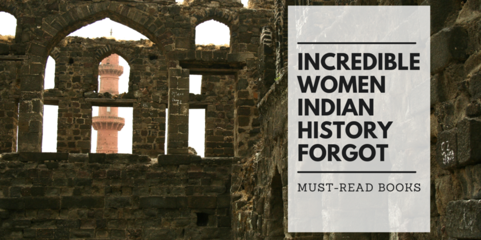Incredible Women Indian History Forgot Must-Read Books