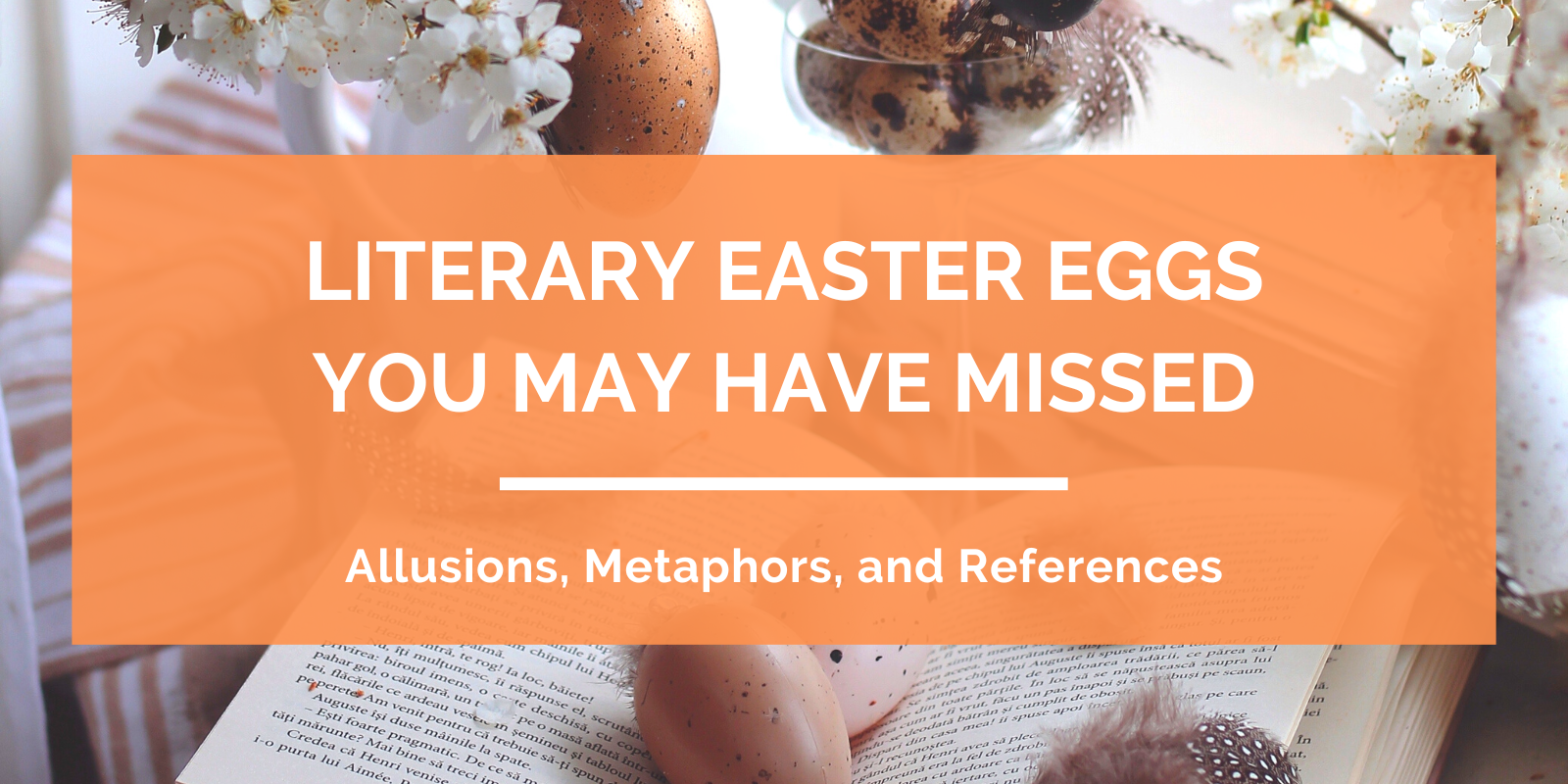 Literary Easter Eggs You May Have Missed