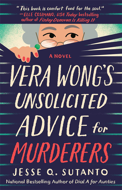 Vera-Wongs-Unsolicited-Advice-For-Murderers-By-Jesse-Q-Sutanto