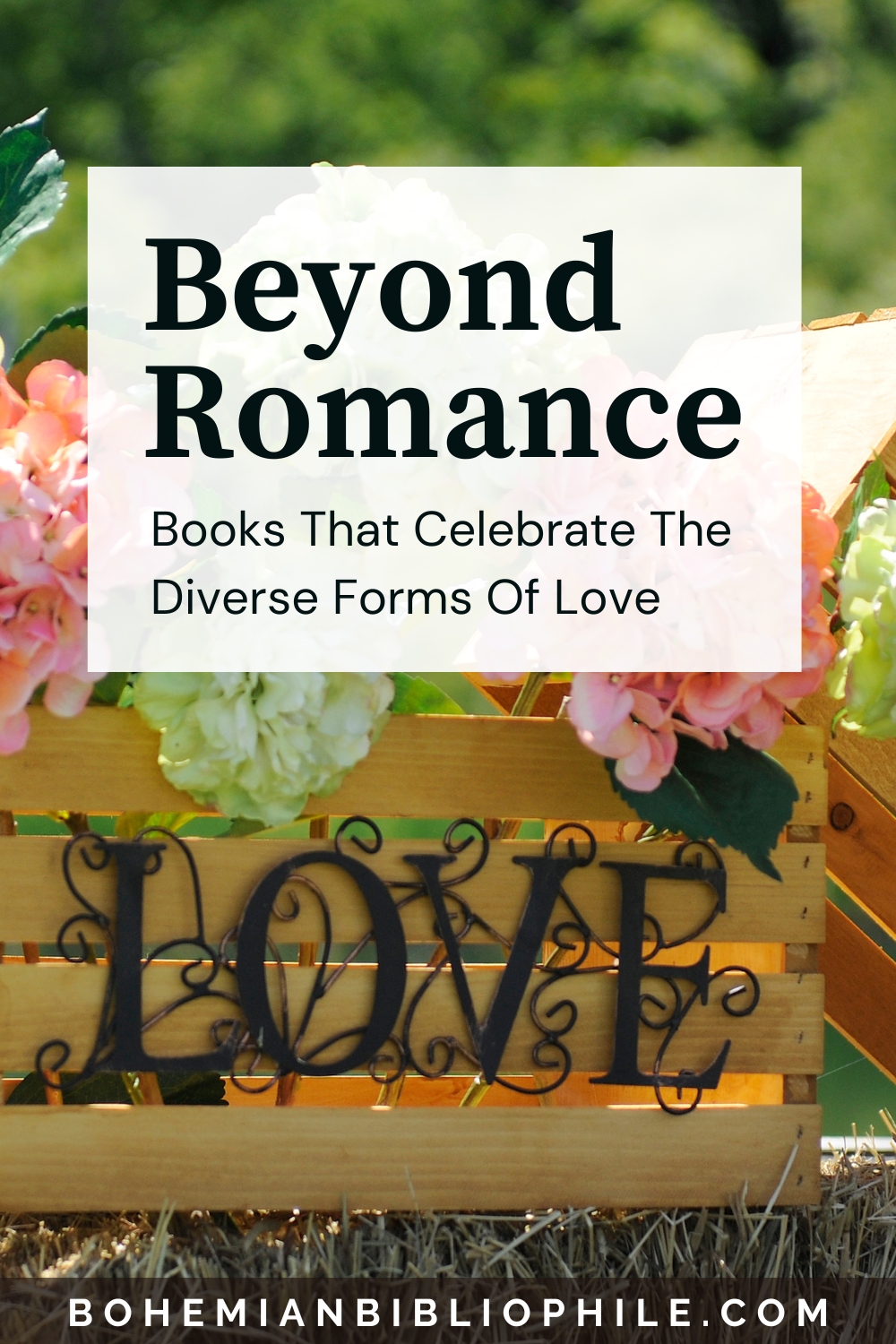 Beyond Romance: Books That Celebrate The Diverse Forms Of Love