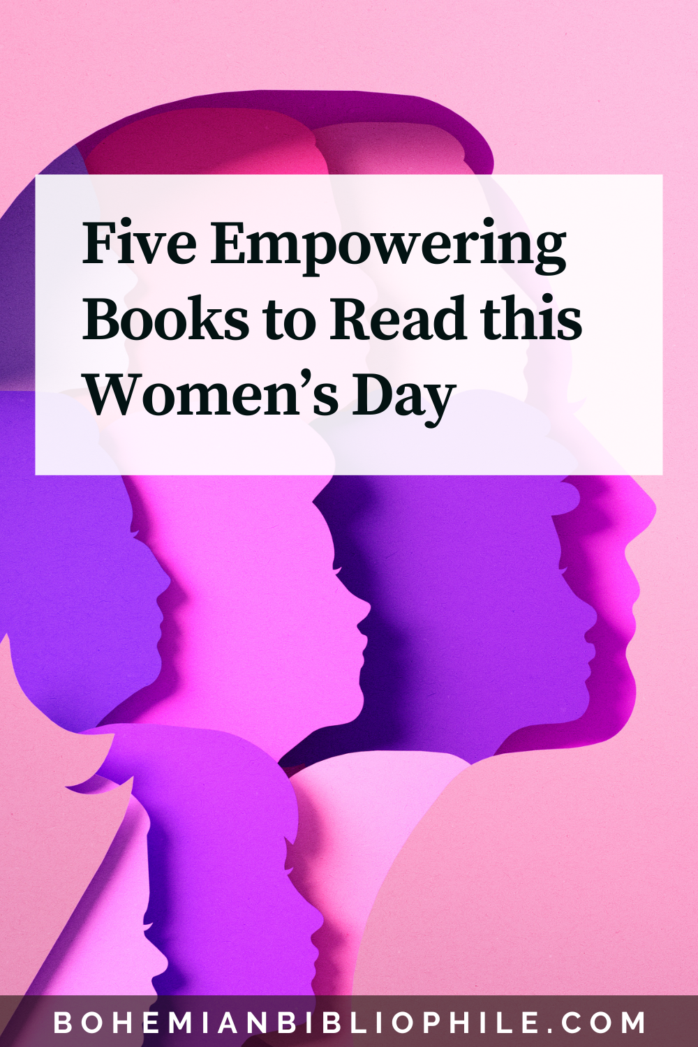 Five Empowering Books to Read this Women's Day