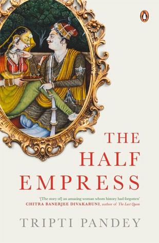 The Half Empress by Tripti Pandey