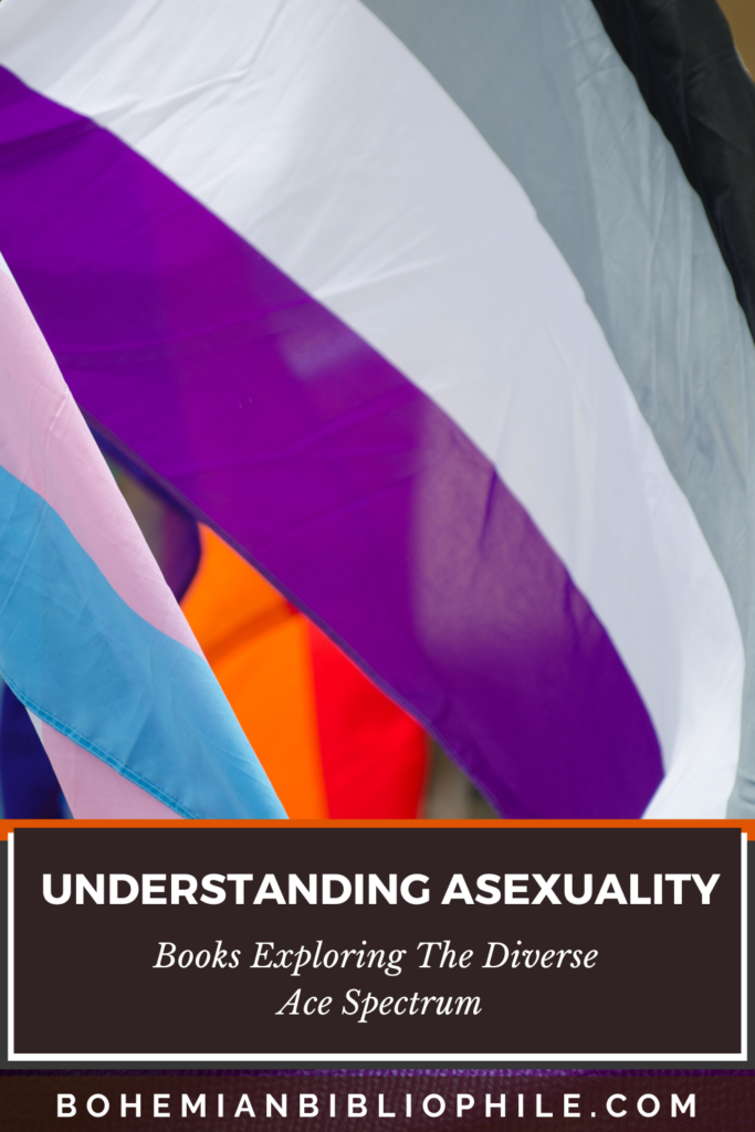 Understanding Asexuality Books Exploring The Diverse Ace Spectrum